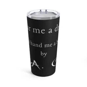Pour me a drink, and hand me a book by M.A. Cobb Tumbler 20oz