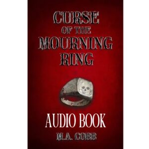 Curse of the Mourning Ring – Audio