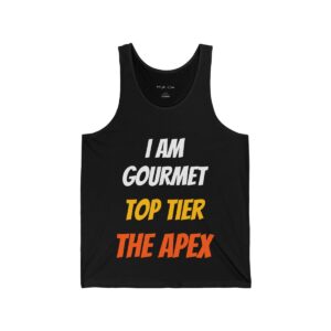 I AM GOURMET TOP TIER THE APEX – Satiate inspired -Unisex Jersey Tank