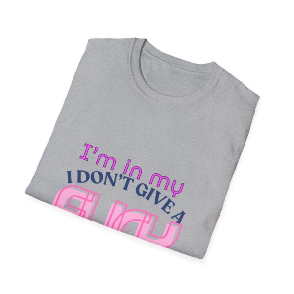 I'm in my 'I don't give a fuck' era t-shirt - Unisex - Image 16