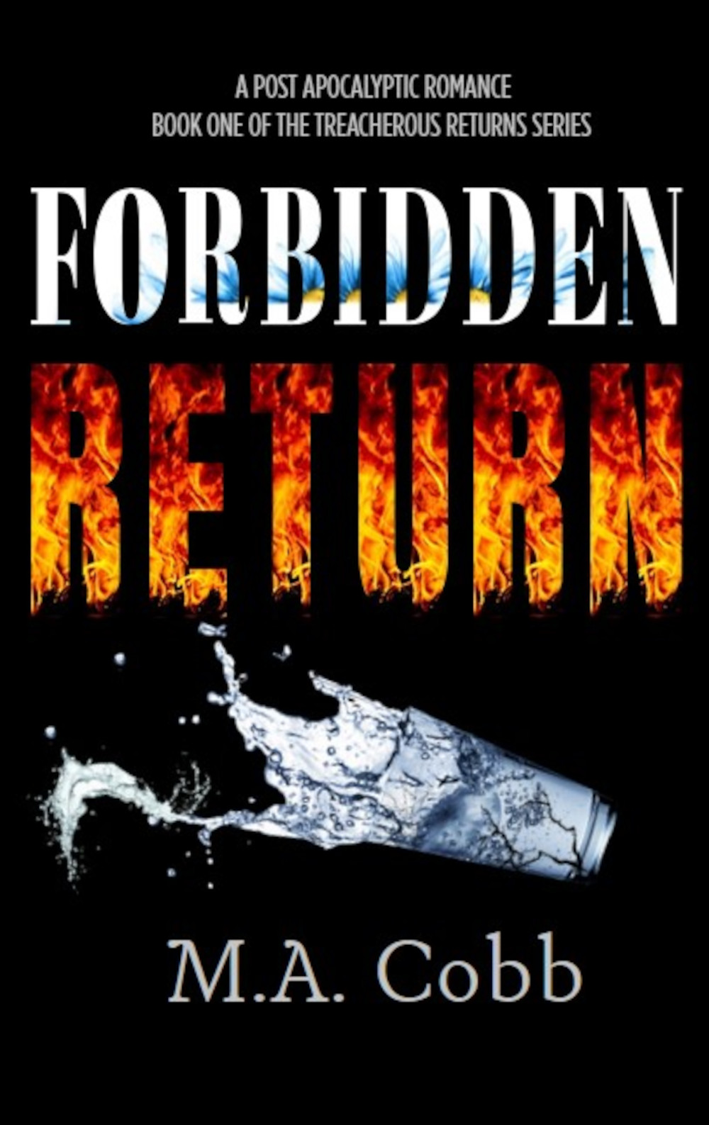 Forbidden Returns: Book 1 in the Treacherous Returns Series PRINTED EDGES SIGNED PAPERBACK